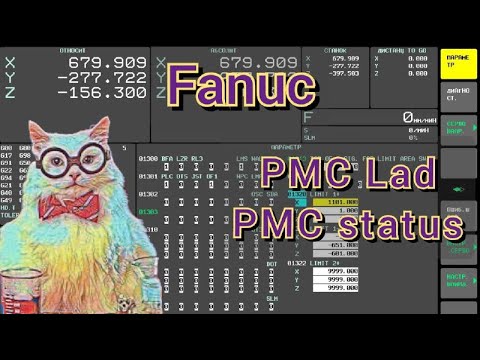 Fanuc Ladder. PMC Status. Немного про ладдер и статусы на фануке, краткий обзор с примерами.